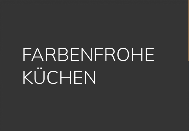 Farbenfrohe Küchen